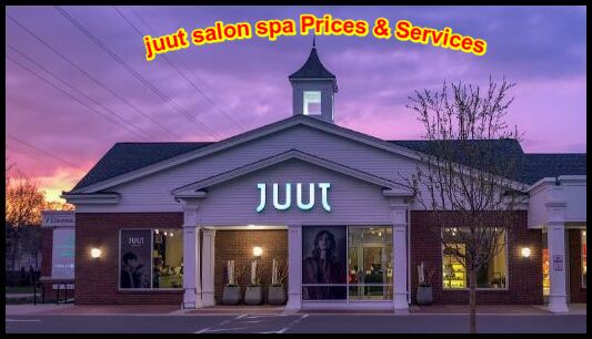 juut salon spa Prices