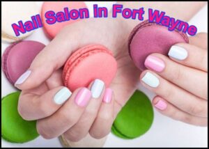 Nail Salon in Fort Wayne