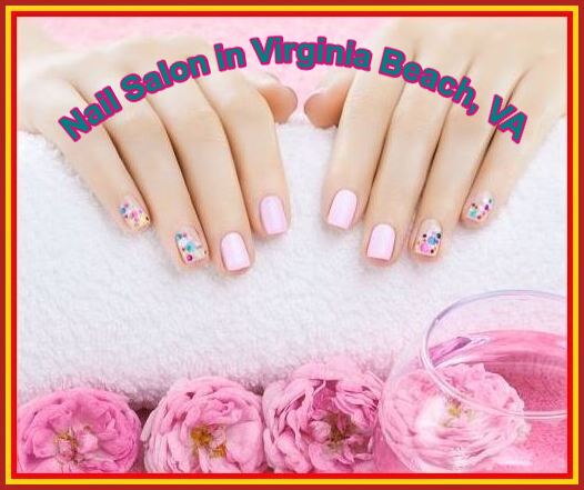 Nail Salon in Virginia Beach