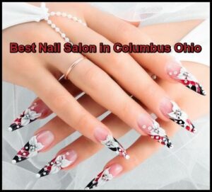 best nail salon in columbus ohio