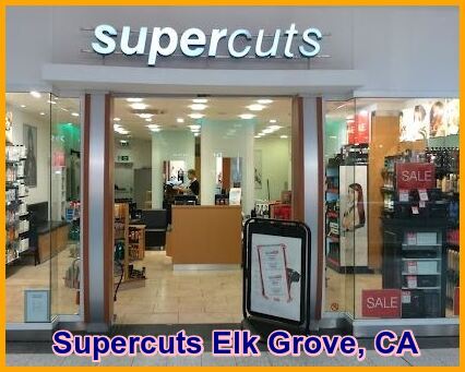 Supercuts Elk Grove, CA