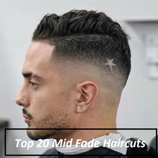 Mid Fade Haircuts