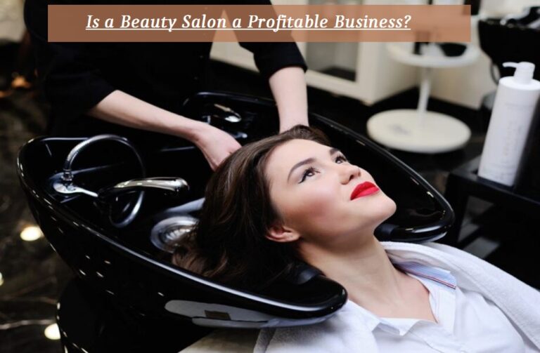 Is a Beauty Salon a Profitable Business?